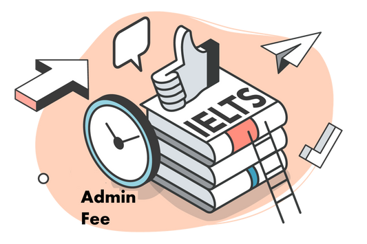 IELTS VIP / Mock - Administrative Fee